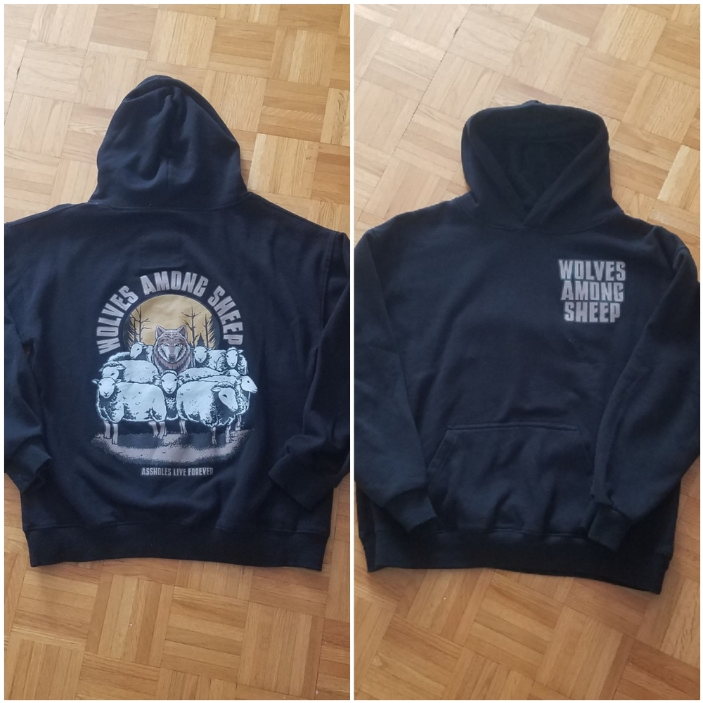 A$$holes Live Forever Wolves Among Sheep Black Sweatshirt Hoodie